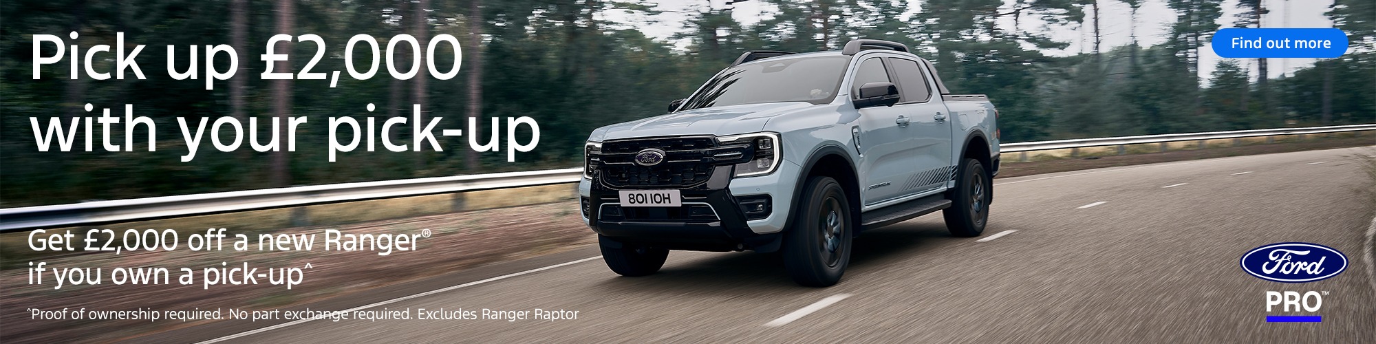 Get £2,000 off a new Ranger® if you own a pick-up^